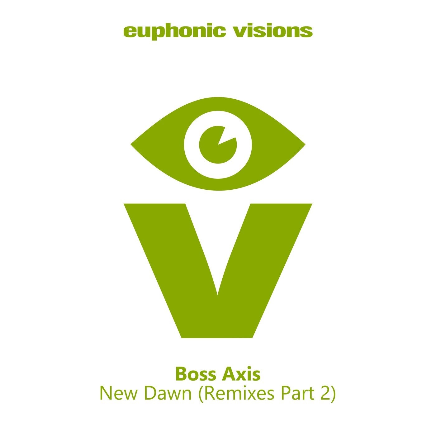 Boss Axis - New Dawn (Remixes, Pt. 2) [EUVIS049]